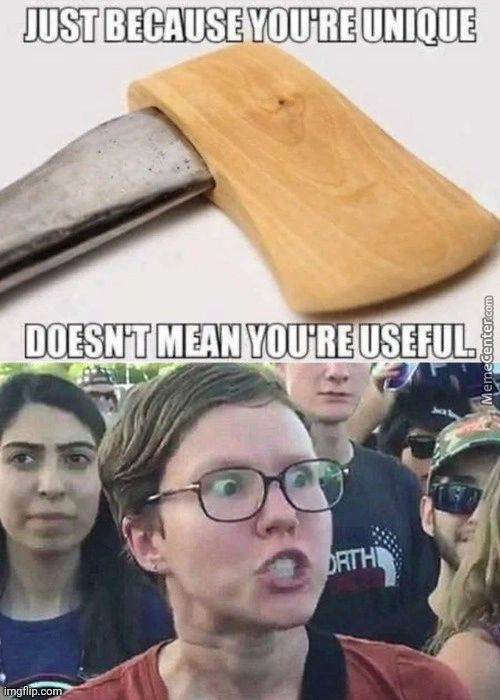 JUST BECAUSE YOU'RE UNIQUE
DOESN'T MEAN YOU'RE USEFUL.
•p co
