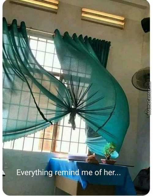 Everything Rem Me Of Her...
