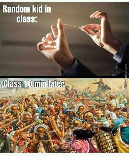 Random Kid In
Class:
I Class 10 Min Later
