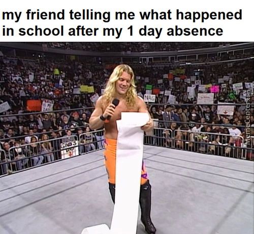 My Friend Telling Me What Happened
In School After My 1 Day Absence
