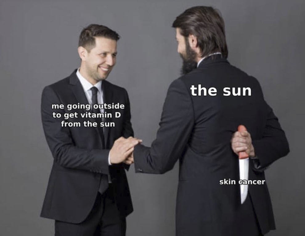 The Sun
Me Going Outside
To Get Vitamin D
From The Sun
Skin Cancer
