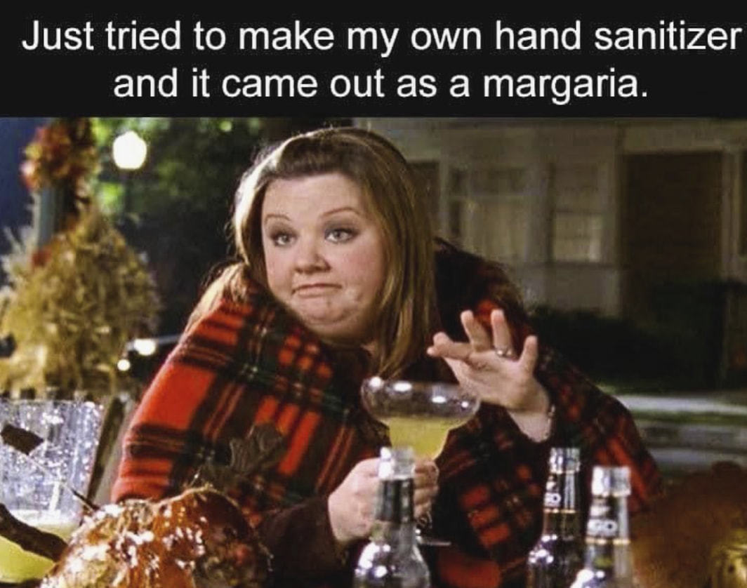 Just Tried To Make My Own Hand Sanitizer
And It Came Out As A Margaria.
