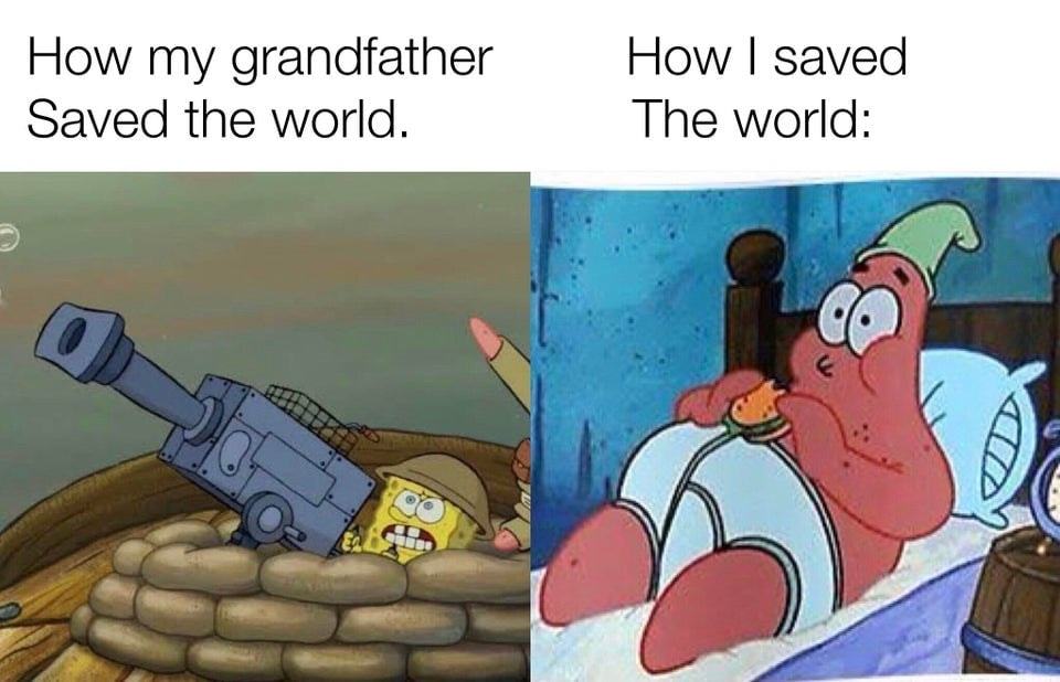 How My Grandfather
Saved The World.
How I Saved
The World:
