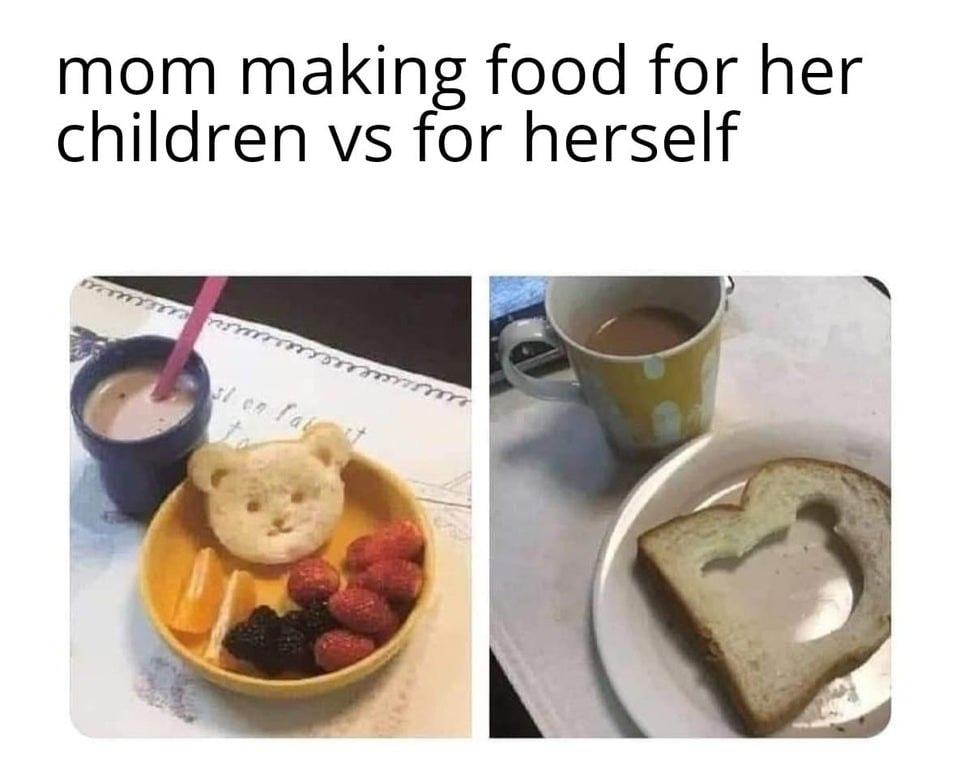 Mom Making Food For Her
Children Vs For Herself
