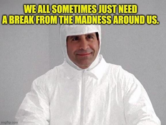 .—WE AU SOMETIMES
A BREAK FROM THEMADNESSAROUND US.
Irng$ip@tTi
