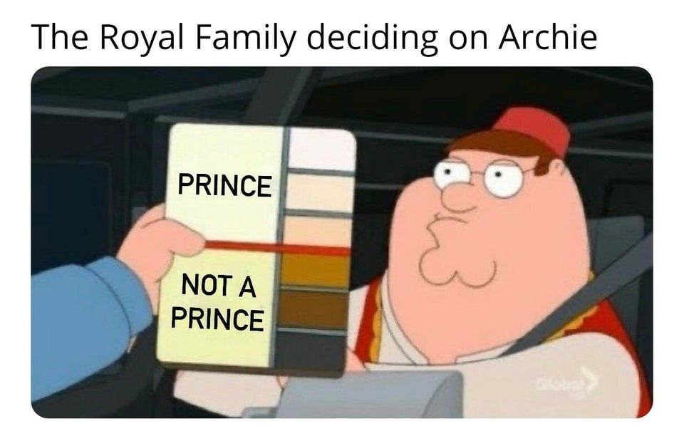 The Royal Family Deciding On Archie
PRINCE
NOT A
PRINCE
