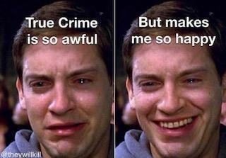 E Crime
Is.so•awful
Makes
Me So,happy
