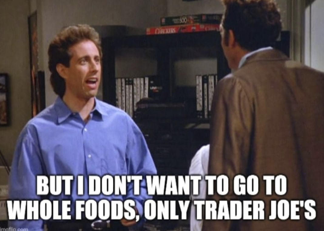 BUT I DON'TWANTJTO GO TO
WHOLE JOE'S
