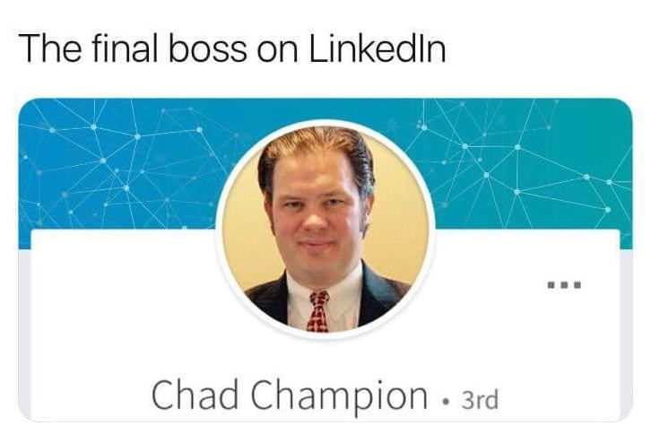 The Final Boss On LinkedIn
Chad Champion • 3rd
