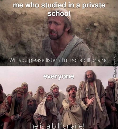 Me Who Studied In A Private
Will You Please Listen. I'm Not
Everyone
He IS A Billi
Ire!
