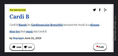 Top DEFINITION
Cardi B
Cardi B *ands For GardieyaxuJAL.AEenchitis Because Her Music Is A
That Has Cardi B.
By Eepoppe June 21, 2019
F
FLAG
