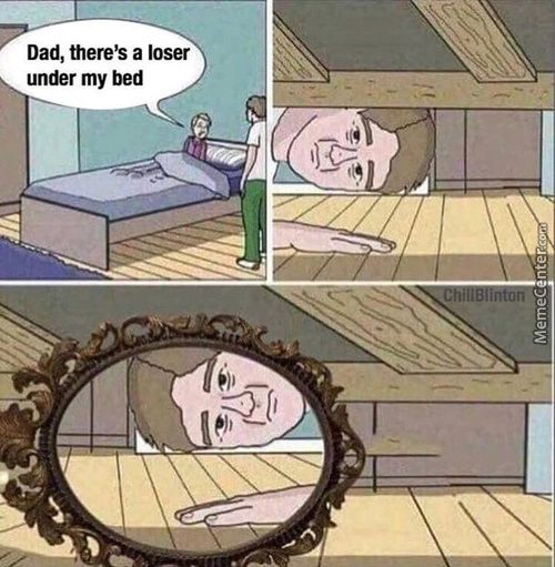 Dad, There's A Loser
Under My Bed
