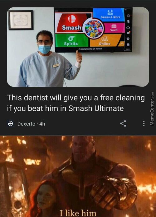 Gam•• More
Smash
This Dentist Will Give You A Free Cleaning
If You Beat Him In Smash Ultimate
Dexerto • 4h
I Like Him
