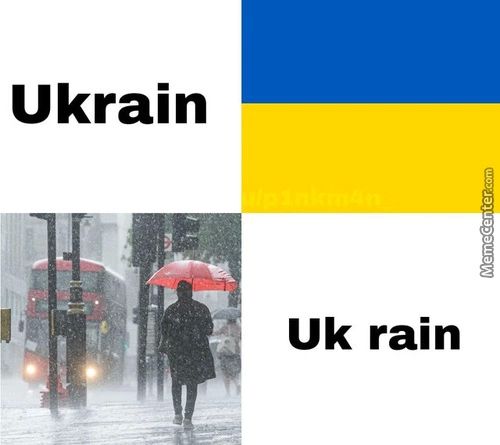 Ukrain
Uk Rain
