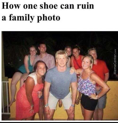 How One Shoe Can Ruin
A Family Photo
