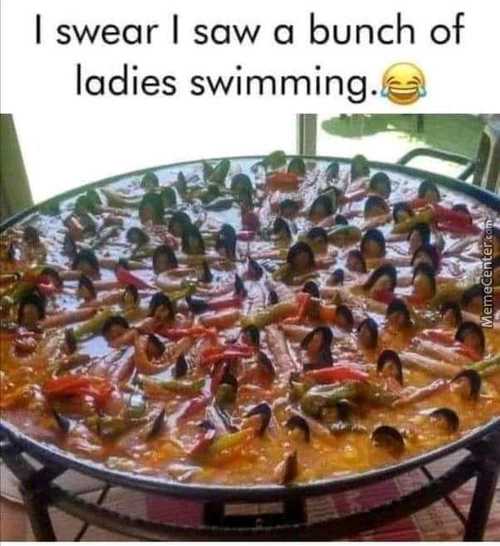 I Swear I Saw A Bunch Of
Ladies Swimming.
