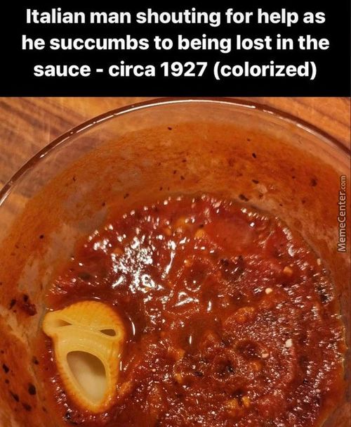 Italian Man Shouting For Help As
He Succumbs To Being Lost In The
Sauce - Circa 1927 (colorized)
