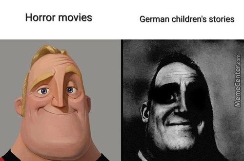 Horror Movies
German Children's Stories
