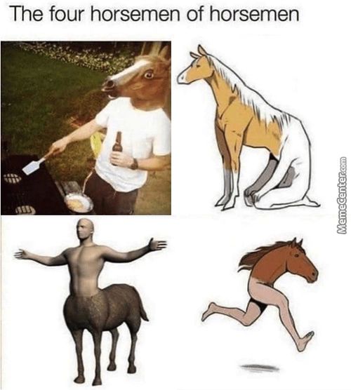 The Four Horsemen Of Horsemen
