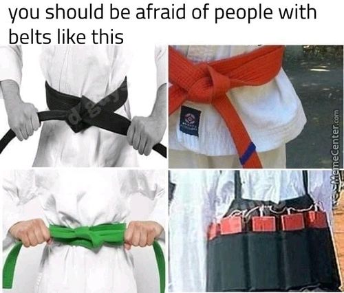 You Should Be Afraid Of People With
Belts Like This
