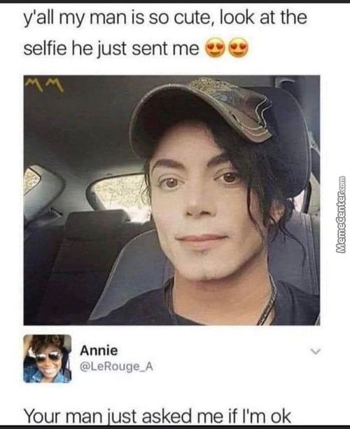 Y'all My Man Is So Cute, Look At The
Selfie He Just Sent Me
Annie
Your Man Iust Asked Me If I'm 0k
