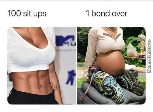 100 Sit Ups
1 Bend Over
