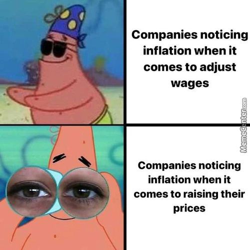 Companies Noticing
Inflation When It
Comes To Adjust
Wages
Companies Noticing
Inflation When It
Comes To Raising Their
Prices
