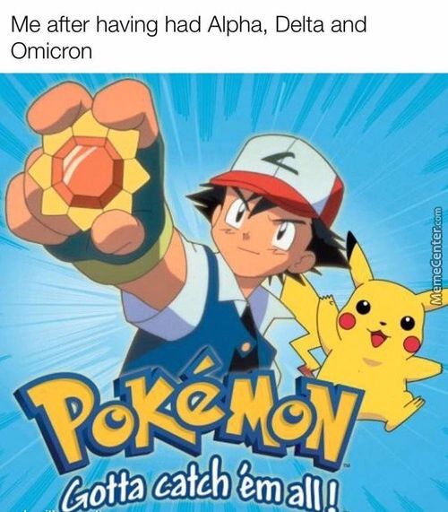 Me After Having Had Alpha, Delta And
Omicron
Boffa Catch 6m All !
