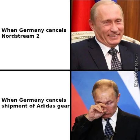 When Germany Cancels
Nordstream 2
When Germany Cancels
Shipment Of Adidas Gea
