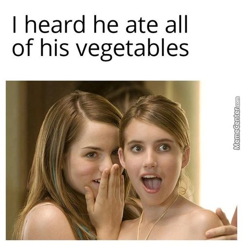 I Heard He Ate All
Of His Vegetables
