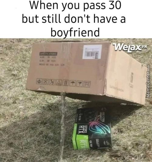 When You Pass 30
But Still Don't Have A
Boyfriend
