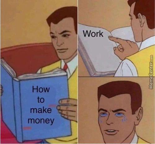 Work
HOW
Make
Money
