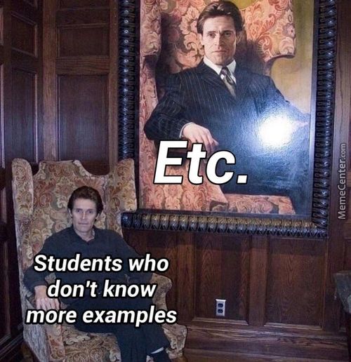 Etc.
Students Who
Don't Know
More Examples
