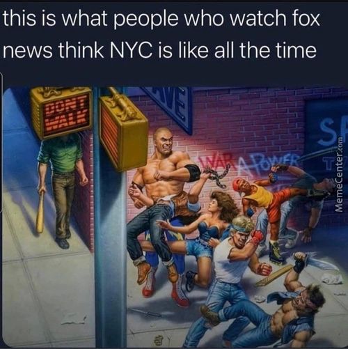 This Is What People Who Watch Fox
News Think NYC Is Like All The Time
