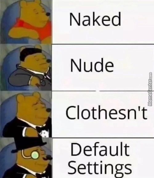 Naked
Nude
Clothesnrt
Default
Settings
