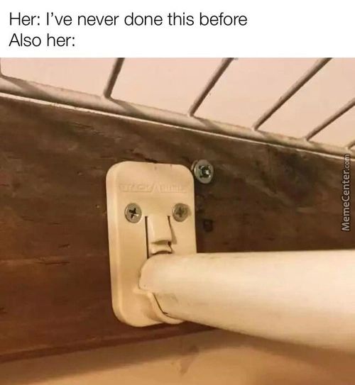 Her: I've Never Done This Before
Also Her:
