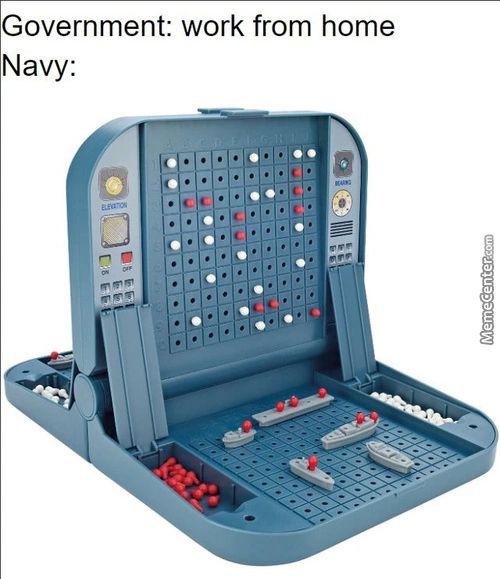 Government: Work From Home
Navy:
