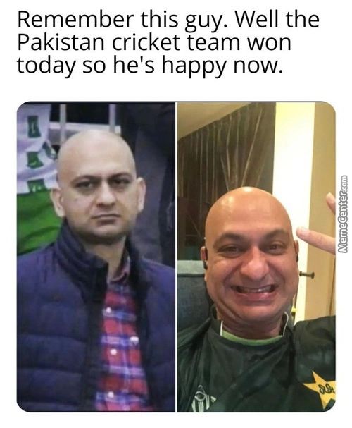 Remember This Guy. Well The
Pakistan Cricket Team Won
Today So He's Happy Now.

