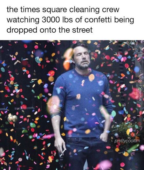 The Times Square Cleaning Crew
Watching 3000 Lbs Of Confetti Being
Dropped Onto The Street
Prettygöol
