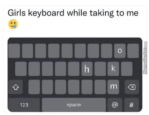 Girls Keyboard While Taking To Me
123

