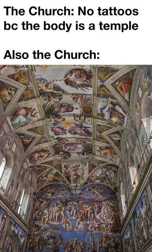The Church: No Tattoos
Bc The Body Is A Temple
Also The Church:
