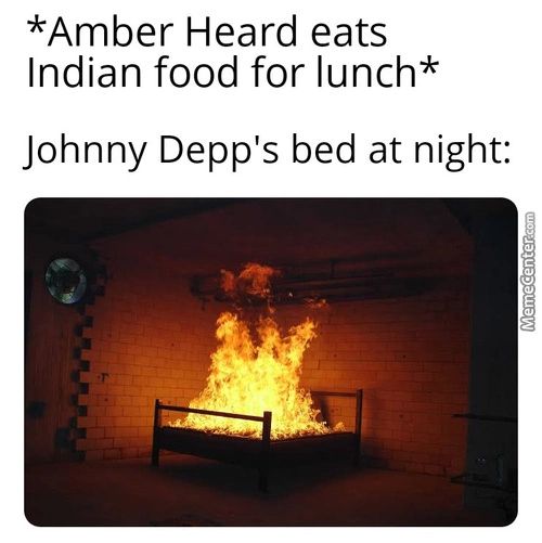 *Amber Heard Eats
Indian Food For Lunch*
Johnny Depp's Bed At Night:
