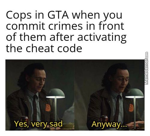 Cops In GTA When You
Commit Crimes In Front
Of Them After Activating
The Cheat Code
Yes, Very.sæd
