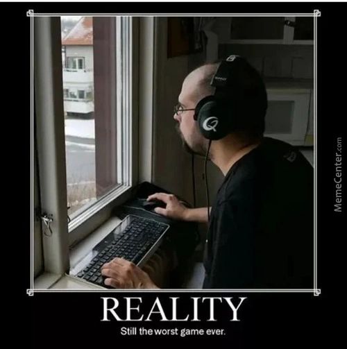 REALITY
Still The Worst Game Ever.
