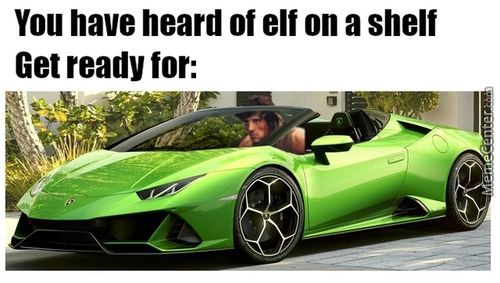 You Have Heard Of Elf On A Shelf
Get Ready For:
