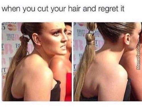 When You Cut Your Hair And Regret It
