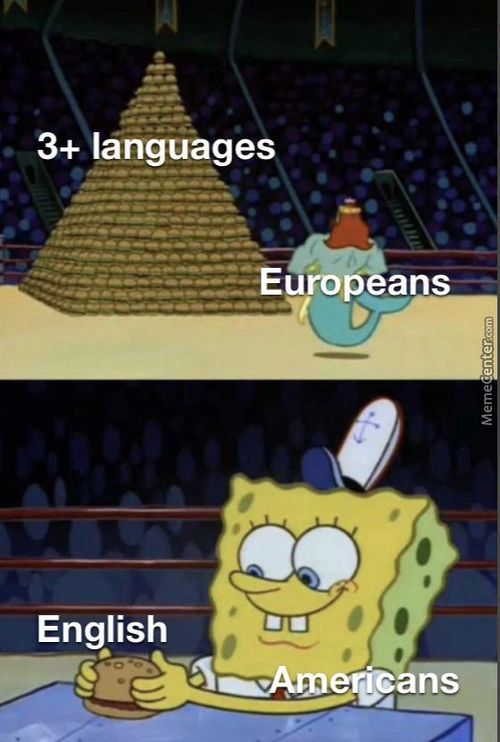 3+ Languages
Europ Ans
English
