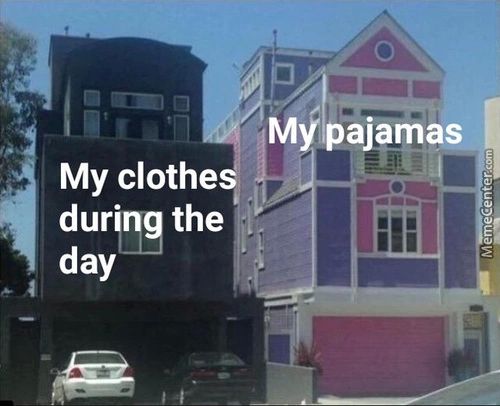Mypajamas 
My Clothe
Durhß9 The
Day
