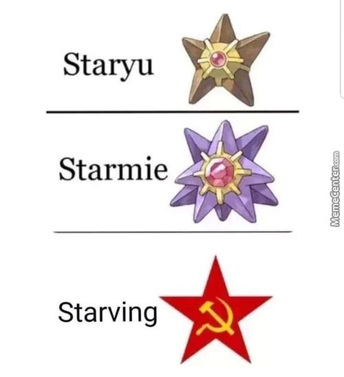 Staryu
Starmie
Starving
