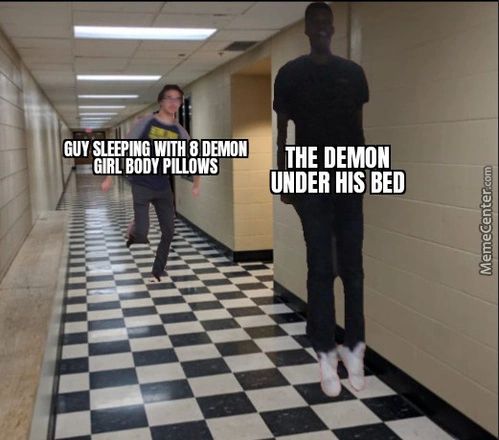 GUY 8
THE DEMON
UNDER HIS BED
